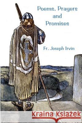 Poems, Prayers and Promises Fr Joseph Irvin 9781507625644 Createspace - książka