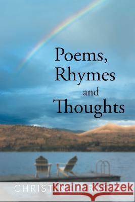 Poems, Rhymes and Thoughts Christine Wright 9781481776097 Authorhouse - książka