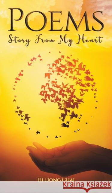 Poems: Story from My Heart Hi-Dong Chai 9781649796974 Austin Macauley - książka