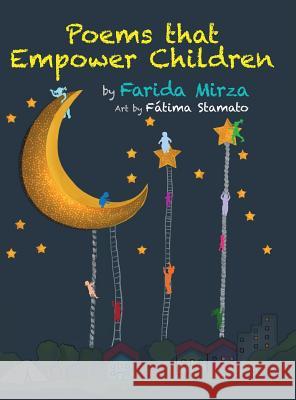 Poems that Empower Children Mirza, Farida 9780999015827 Farida Mirza - książka