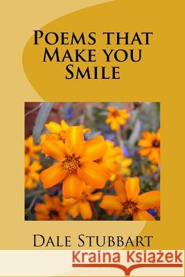Poems That Make You Smile Dale Stubbart 9781986845120 Createspace Independent Publishing Platform - książka