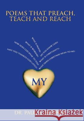 Poems That Preach, Teach and Reach Dr Paul A Madsen 9781973644187 WestBow Press - książka