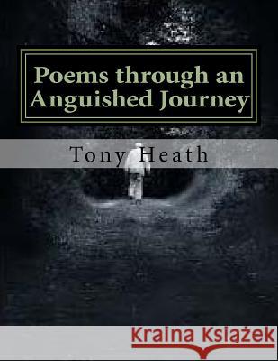 Poems through an Anguished Journey Wintle, Ollie 9781506005485 Createspace - książka