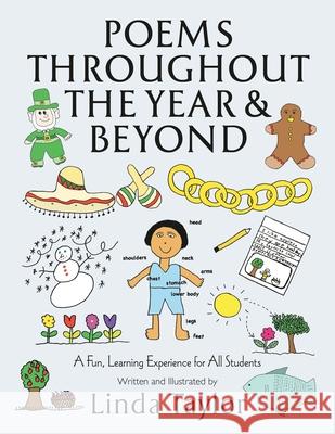 Poems Throughout the Year and Beyond: A Fun, Learning Experience for All Students Linda Taylor Linda Taylor 9781947829923 Touch Point Productions & Publishing - książka