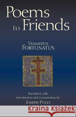 Poems to Friends Venantius Fortunatus 9781603841863 HACKETT PUBLISHING CO, INC - książka