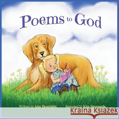 Poems to God Amy Boatright Kim Sponaugle 9781087931067 Indy Pub - książka