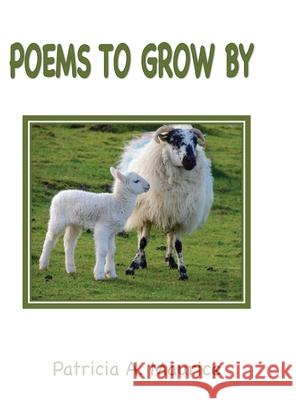 Poems to Grow By Patricia Maurice 9781716840791 Lulu.com - książka