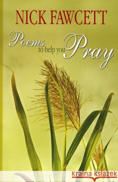 Poems to Help You Pray Nick Fawcett 9781844177172 Kevin Mayhew Ltd - książka