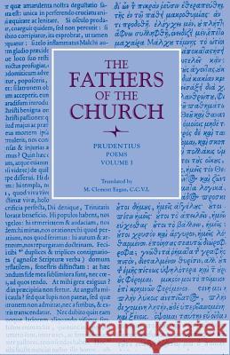 Poems, Volume 1 Prudentius                               M. Clement Eagan 9780813227627 Catholic University of America Press - książka