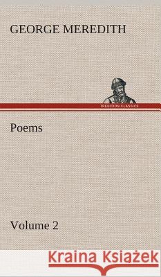 Poems - Volume 2 George Meredith 9783849523466 Tredition Classics - książka