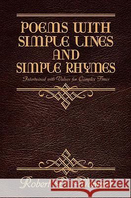 Poems with Simple Lines and Simple Rhymes Robert D Womack 9781594675058 Longfellow Press - książka