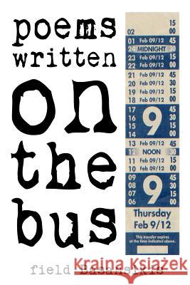 Poems Written on the Bus Field Fahlunfox Basansikis 9781979567282 Createspace Independent Publishing Platform - książka