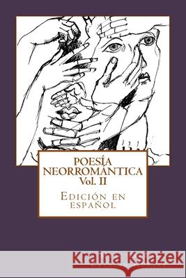 Poesía Neorromántica II: Catalan Hunter Tarrús, Marc 9781483941233 Createspace - książka