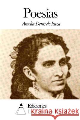 Poesías Denis De Icaza, Amelia 9781502521729 Createspace - książka