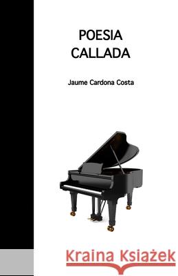 Poesia Callada Jaume Cardona Costa 9798454820770 Independently Published - książka