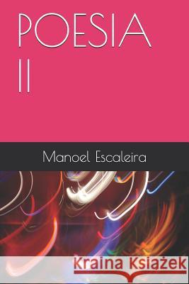 Poesia II Manoel Escaleira 9781730946127 Independently Published - książka