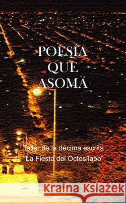 Poesía que Asoma Laguarda García, José Luis, Heredia García, José, Laguarda, José Luis 9798267585903 Independently Published - książka