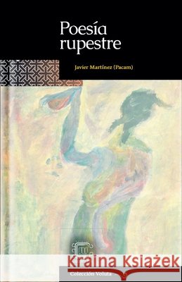 Poesía rupestre Javier Martínez (Pacam) 9798230154822 Cazamah - książka