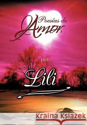 Poesias de Amor Lili 9781617647550 Palibrio - książka