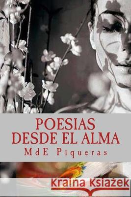 Poesias desde el alma: La Manzana de Eva Mde Piqueras 9781502786531 Createspace Independent Publishing Platform - książka