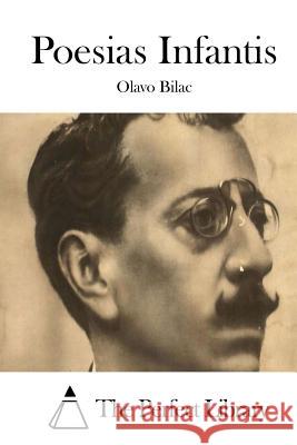 Poesias Infantis Olavo Bilac The Perfect Library 9781512337143 Createspace - książka