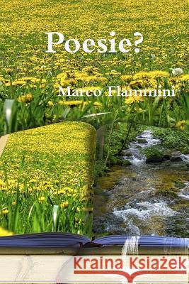 Poesie? Marco Flammini 9781409233596 Lulu.com - książka
