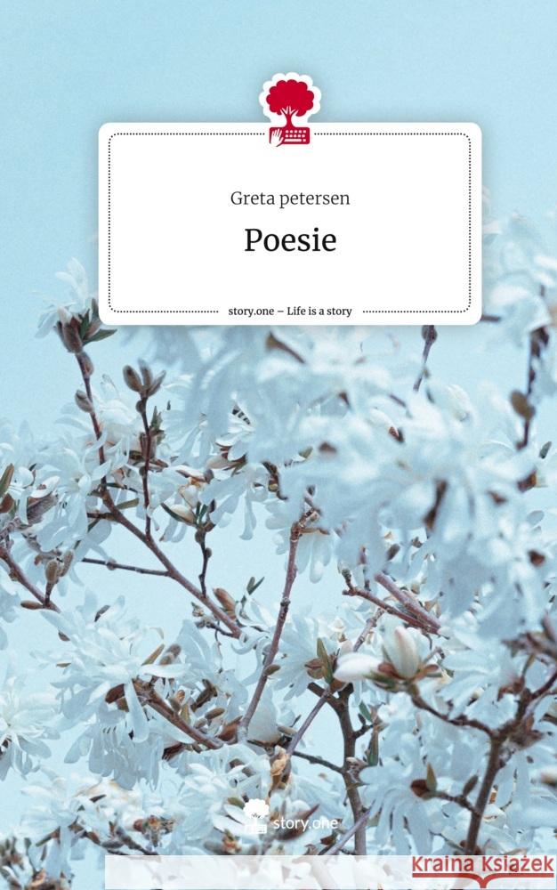 Poesie. Life is a Story - story.one Petersen, Greta 9783711560575 story.one publishing - książka