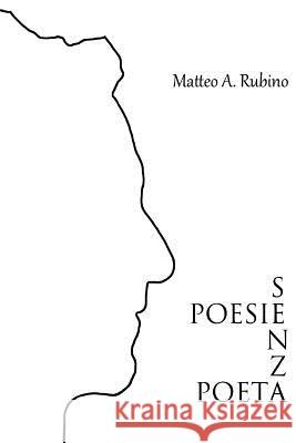 Poesie senza poeta Matteo Antonio Rubino 9781291541076 Lulu.com - książka