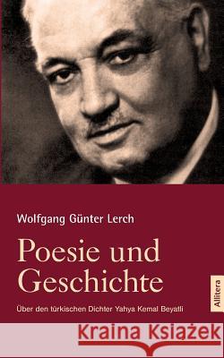 Poesie und Geschichte Lerch, Wolfgang Günter 9783869065007 Ciando - książka