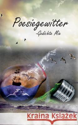 Poesiegewitter: Gedichte Mix Carstensen, Swantje 9783743191570 Books on Demand - książka