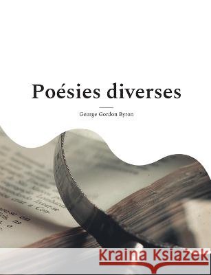 Poésies diverses George Gordon Byron 9782322423903 Books on Demand - książka