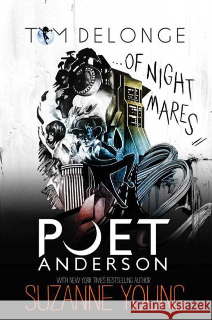 Poet Anderson ...of Nightmares: Volume 1 Delonge, Tom 9781943272006 To the Stars - książka