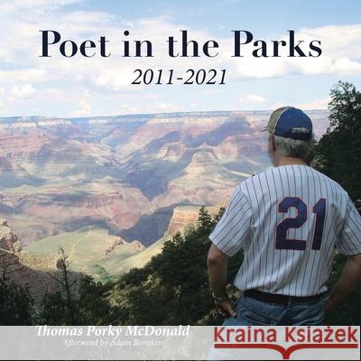 Poet in the Parks: 2011-2021 Thomas Porky McDonald 9781665528801 Authorhouse - książka