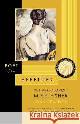 Poet of the Appetites Joan Reardon 9780865476219 North Point Press - książka