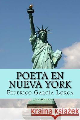 Poeta en nueva york (Spanish Edition) Lorca, Federico Garcia 9781979315616 Createspace Independent Publishing Platform - książka