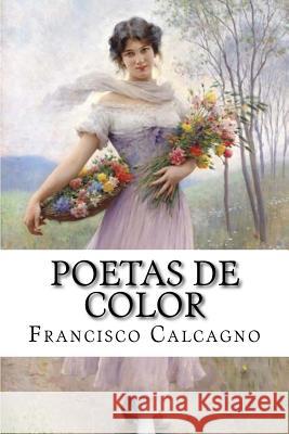 Poetas De Color Calcagno, Francisco 9781497412903 Createspace - książka