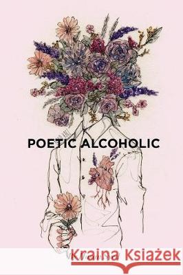 Poetic Alcoholic Hasan J. Syed 9780692119396 Not Avail - książka