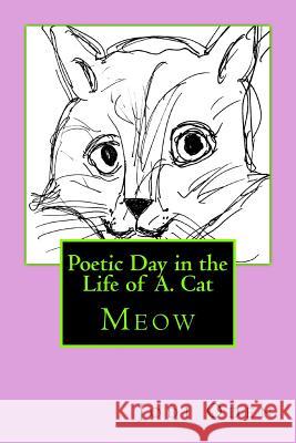 Poetic Day in the Life of A. Cat Jodi Oden 9780692739648 McJamnes Press - książka