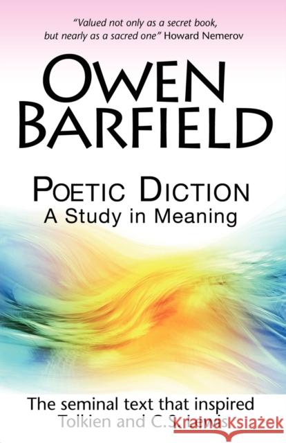 Poetic Diction: A Study in Meaning Barfield, Owen 9780955958243 Barfield Press UK - książka