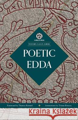 Poetic Edda - Imperium Press (Western Canon) Anonymous                                Thomas Rowsell Tristan Powers 9781922602633 Imperium Press - książka