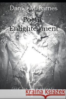 Poetic Enlightenment: Food for Thought 360 Product Provider Daniel Barnes 9781799285359 Independently Published - książka