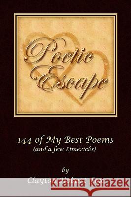 Poetic Escape Clayton Hobart Fox 9781436369749 Xlibris Corporation - książka