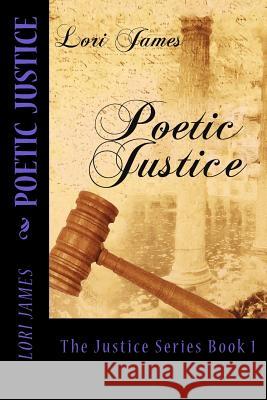 Poetic Justice Lori James 9781495311796 Createspace - książka