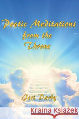 Poetic Meditations from the Throne Jeri Darby 9780997939941 Ararity Press - książka