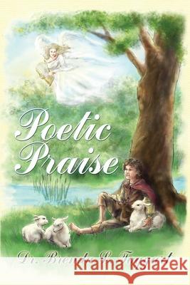 Poetic Praise Brenda L. Taggart 9781647025625 Dorrance Publishing Co. - książka