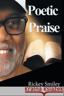 Poetic Praise Rickey Smiley 9781728308050 Authorhouse - książka