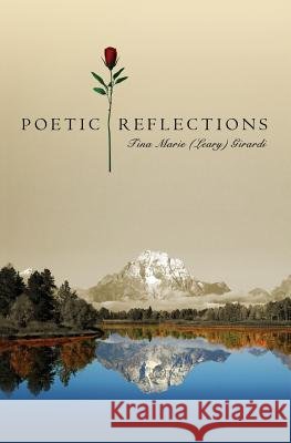 Poetic Reflections Tina Marie (leary 9781439235317 Booksurge Publishing - książka