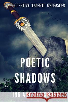 Poetic Shadows: Ink and the Sword D. B. Hall Raja Williams L. J. Diaz 9781945791185 Creative Talents Unleashed - książka