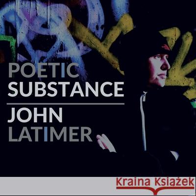 Poetic Substance John Latimer 9781919631707 Remital Books - książka