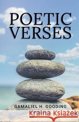 Poetic Verses Gamaliel H. Gooding 9781949362886 Stonewall Press - książka